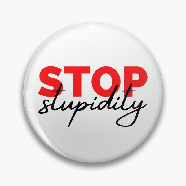 Item preview, Stop Stupidity Red and Black Design designed and sold by SweetAndSpice.