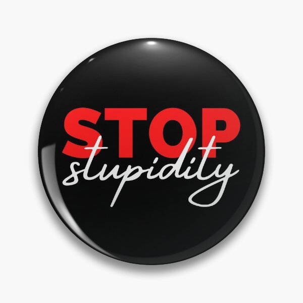 Item preview, Stop Stupidity Red and WhiteDesign designed and sold by SweetAndSpice.