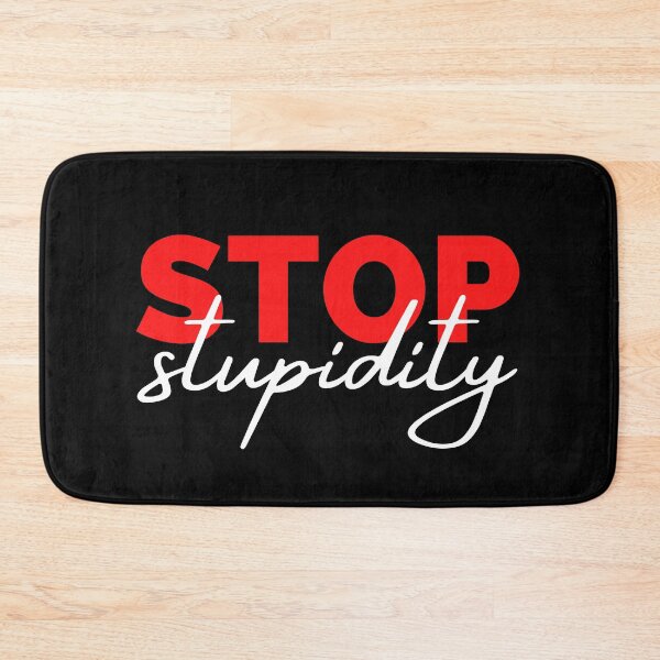 Item preview, Stop Stupidity Red and WhiteDesign designed and sold by SweetAndSpice.