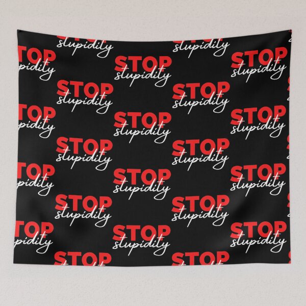 Item preview, Stop Stupidity Red and WhiteDesign designed and sold by SweetAndSpice.