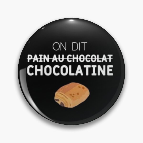 Item preview, We say chocolatine designed and sold by Magounette.