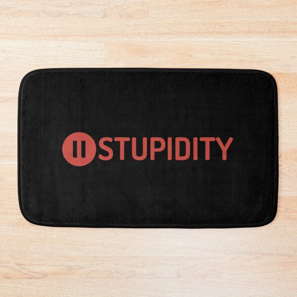 Item preview, Stop Stupidity Pause Button Design designed and sold by SweetAndSpice.