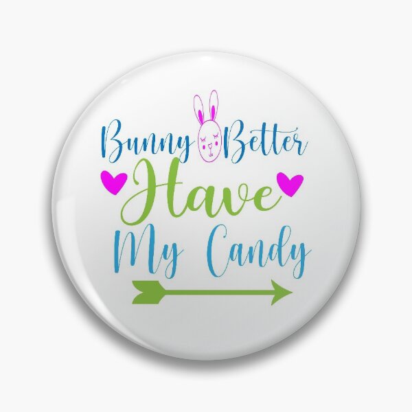 Item preview, Bunny better have my candy. designed and sold by shaakir.