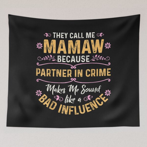 Artikelvorschau, They Call Me Mamaw Because Partner In Crime T-Shirt entworfen und verkauft von Lukifo-Proper.