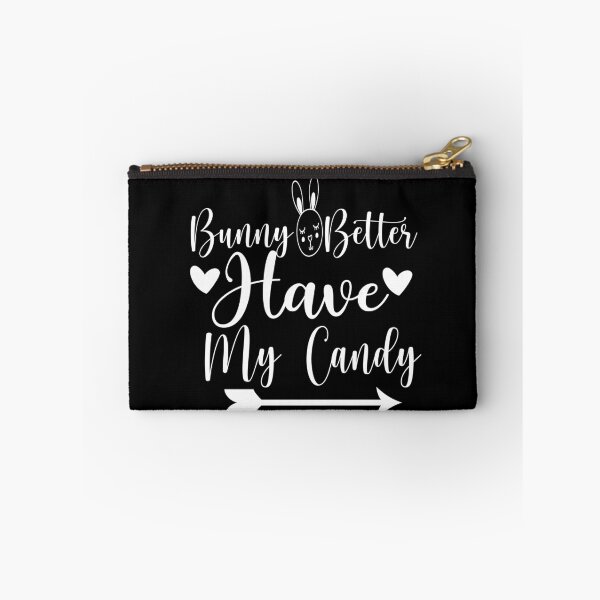 Item preview, Bunny better have my candy. designed and sold by shaakir.