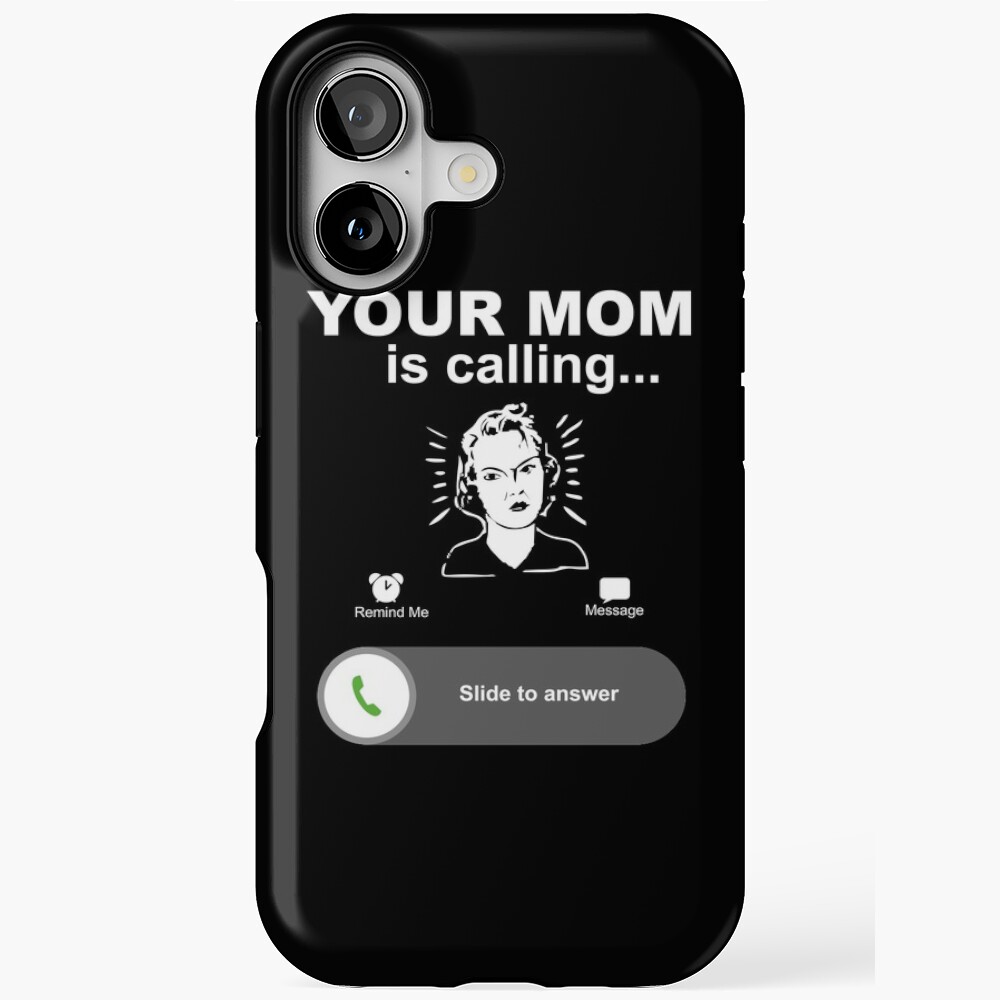 Phone Screen Your Mom Is Calling Funny Family Themed Gifts with