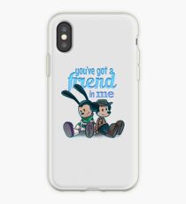 You've Got A Friend In Me iPhone Case