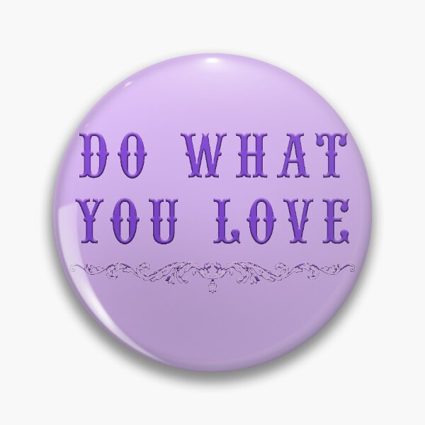 Item preview, DO WHAT YOU LOVE designed and sold by Perfomance.