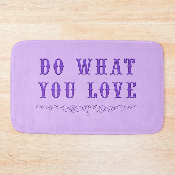 Item preview, DO WHAT YOU LOVE designed and sold by Perfomance.