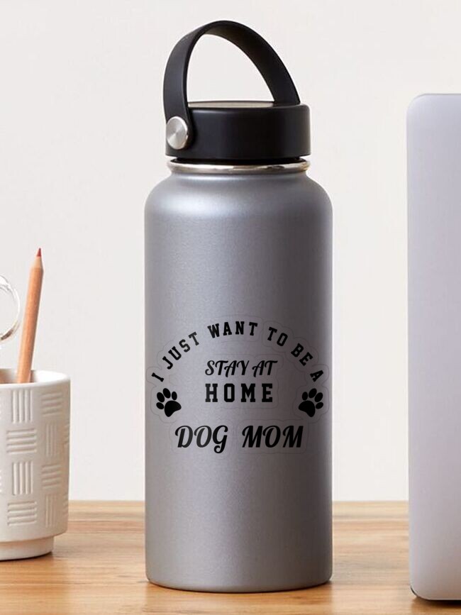 I Just Want To Be A Stay At Home Dog Mom - Tea Towel