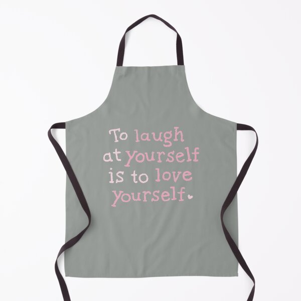 Item preview, to laugh at yourself is to love yourself - to laugh at yourself is to love yourself designed and sold by mgconseils.
