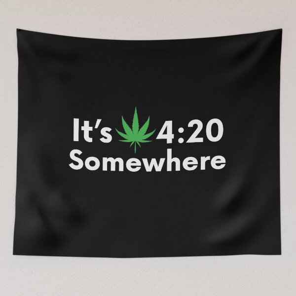 Item preview, It's 4:20 Somewhere Cannabis Weed Gift designed and sold by TTFMerch.