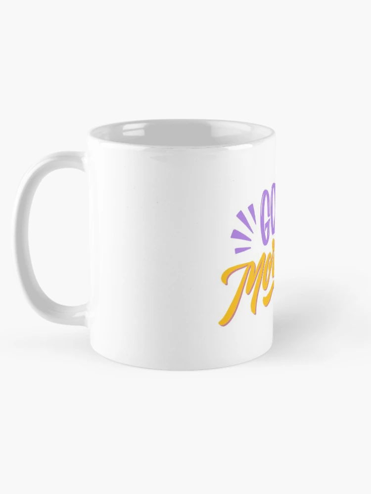 Thumbnail 5 of 6, Coffee Mug, Good Morning ! designed and sold by ReesDesigns.
