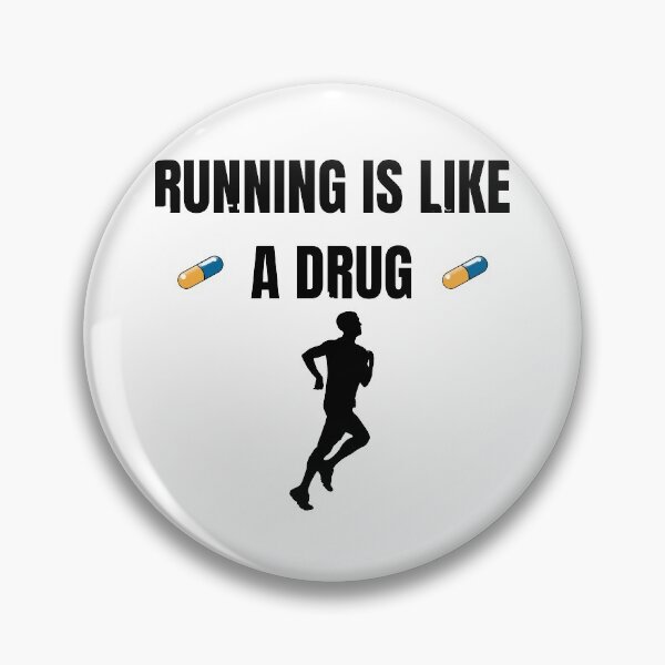 Item preview, Running is like a drug designed and sold by Lbrouks.