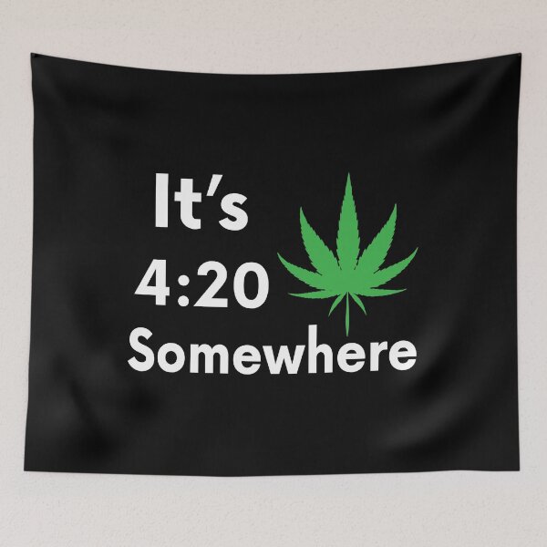 Item preview, It's 4:20 Somewhere Cannabis Weed Gift designed and sold by TTFMerch.