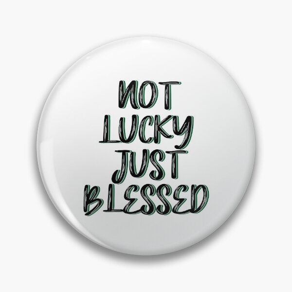 Item preview, Not lucky just blessed designed and sold by Mandala & More.