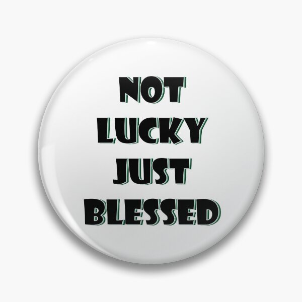 Item preview, Not lucky just blessed designed and sold by Mandala & More.