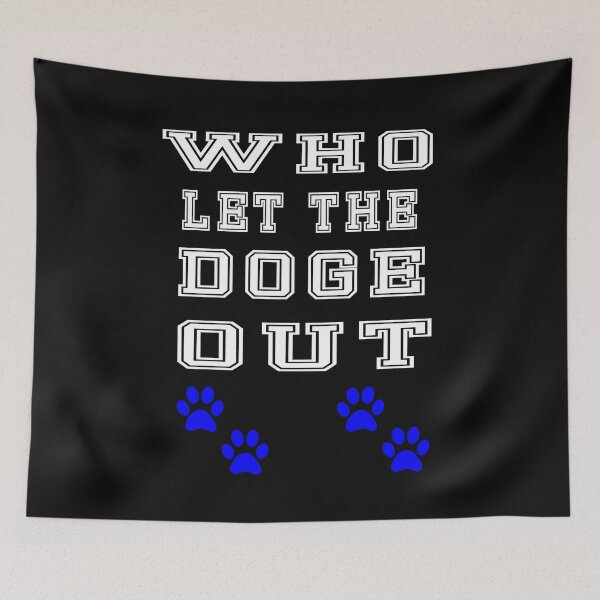 Item preview, Who Let The Doge Out designed and sold by jamal-alkhalf.