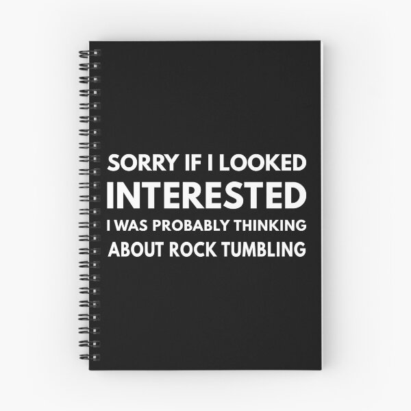 Item preview, I WAS PROBABLY THINKING ABOUT ROCK TUMBLING designed and sold by TendyTees.