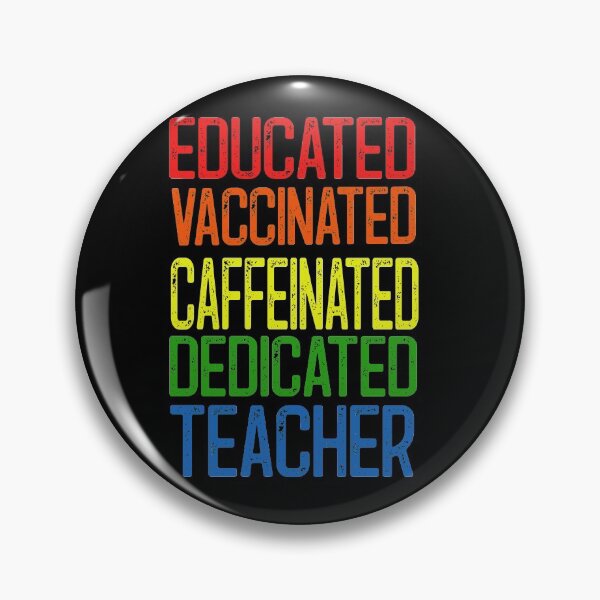 Item preview, educated vaccinated caffeinated dedicated teacher designed and sold by env1nada.