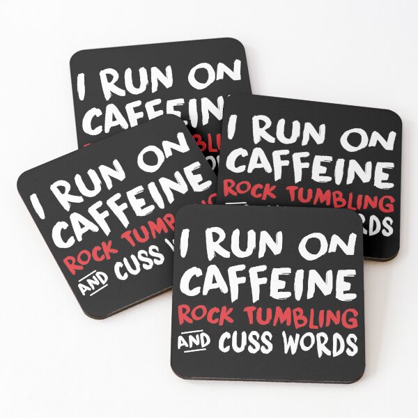 Item preview, I Run on Caffeine Rock Tumbling and Cuss Words designed and sold by TendyTees.