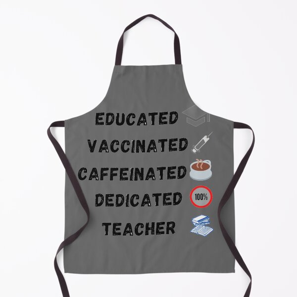 Item preview, Educated Vaccinated Caffeinated Dedicated Teacher designed and sold by J--Designs.