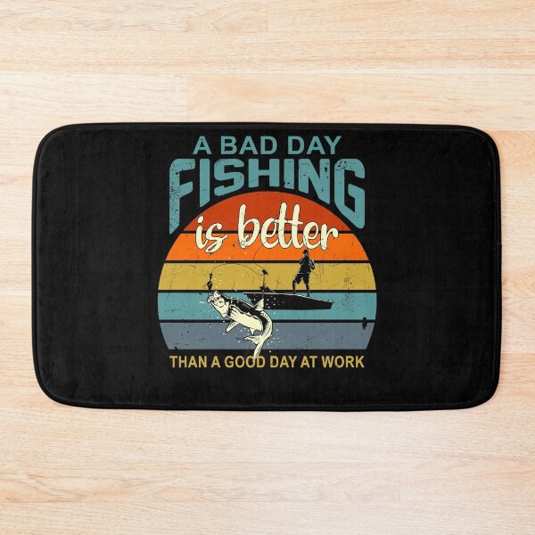 Item preview, A bad day fishing is better than a good day at work designed and sold by skulltshirt.