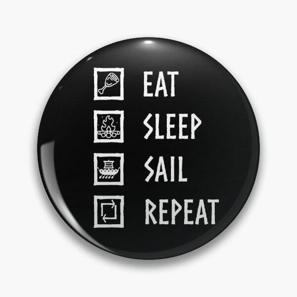 Item preview, Valheim: Eat, Sleep, Sail, Repeat (White Font) designed and sold by ZipTogs.