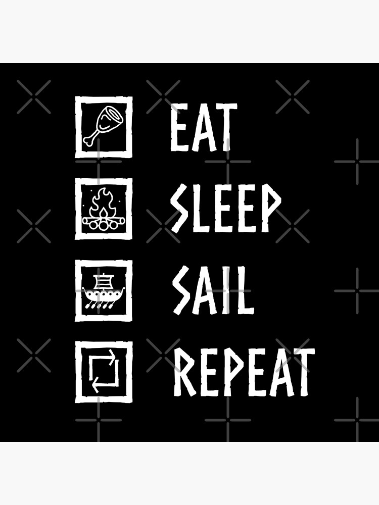 Valheim Eat Sleep Sail Repeat White Font Photographic Print By