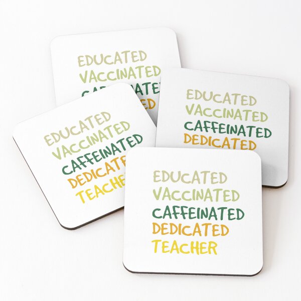 Item preview, Educated Vaccinated Caffeinated Dedicated Teacher designed and sold by AmethystMurad.