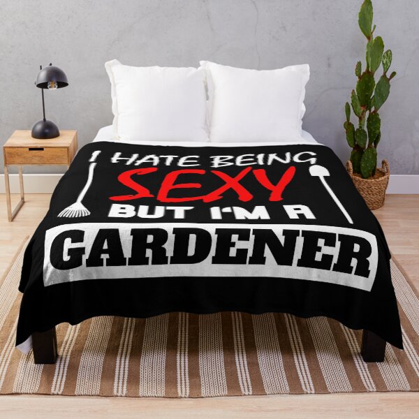 Item preview, I Hate Being Sexy But I'm A Gardener designed and sold by OMdesigns93.