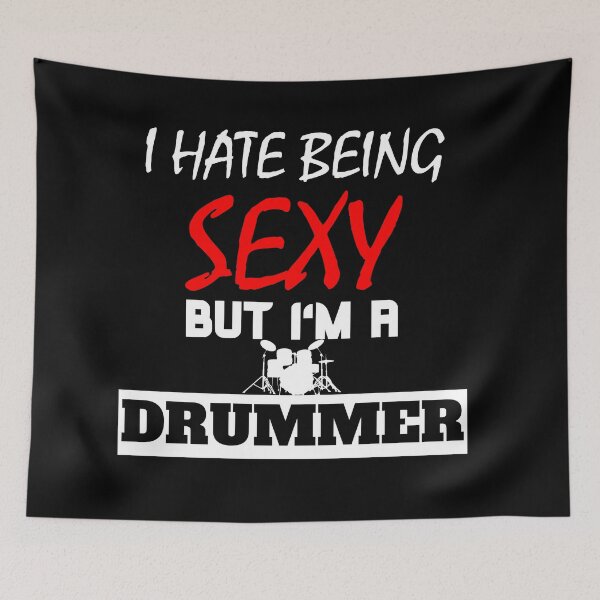 Item preview, I Hate Being Sexy But I'm A Drummer designed and sold by OMdesigns93.