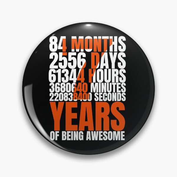 Item preview, 7 Years 84 Months 2556 Days 61344 Hours 3680640 Minutes 2208384000 Seconds of Being Awesome Birthday Tee,Short-Sleeve Unisex T-shirt. designed and sold by Babe3955.