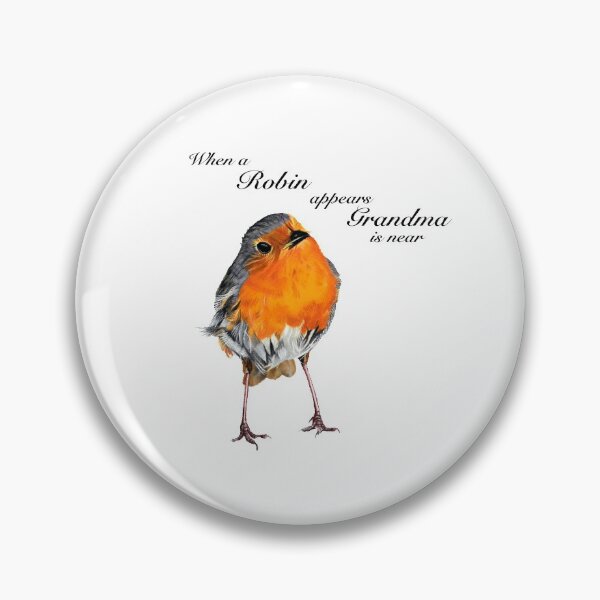 Item preview, When a Robin appears Grandma is near - Robin Redbreast - Red Robin -Grandma condolence - Grandma sympathy - Grandma memorial designed and sold by IslesArt.