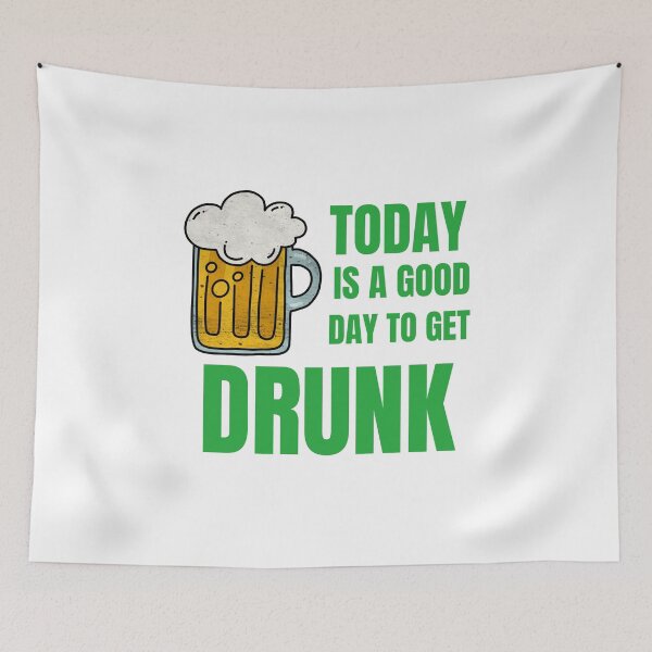 Item preview, TODAY IS A GOOD DAY TO GET DRUNK designed and sold by 30-Merch.