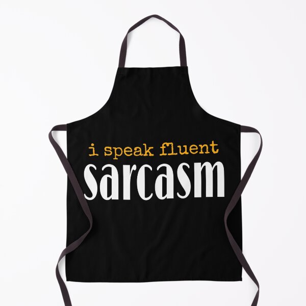 Item preview, i speak fluent sarcasm designed and sold by SNOW WHITE.