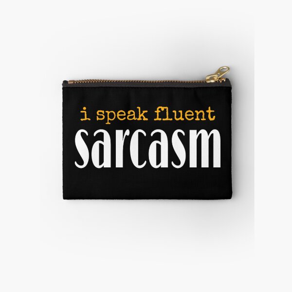 Item preview, i speak fluent sarcasm designed and sold by SNOW WHITE.