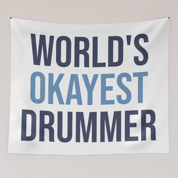 Item preview, World's Okayest Drummer designed and sold by Bojkiw.