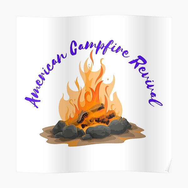 "Kirk Cameron American Campfire Revival" Poster for Sale by rimasaci