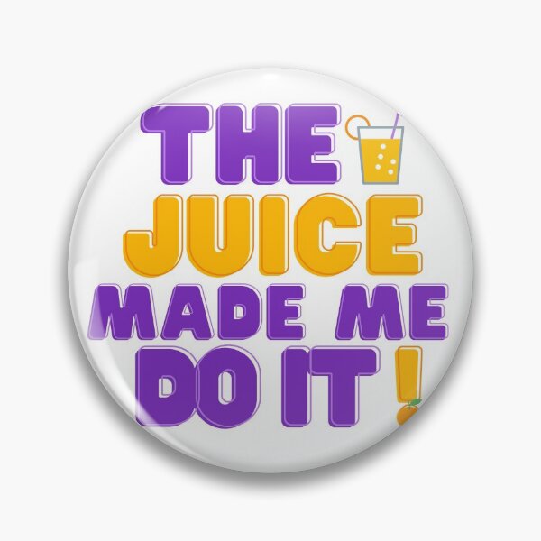 Item preview, The Juice Made Me Do It designed and sold by Mothe3rd.