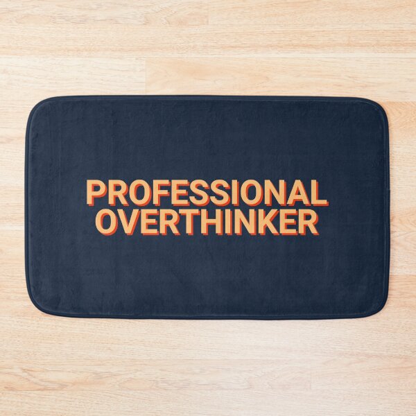 Item preview, Professional Overthinker Sarcasm designed and sold by Sour Soul.