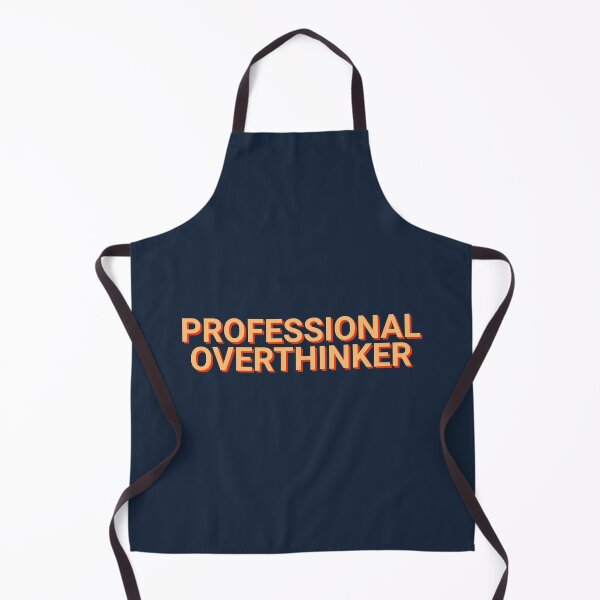 Item preview, Professional Overthinker Sarcasm designed and sold by Sour Soul.