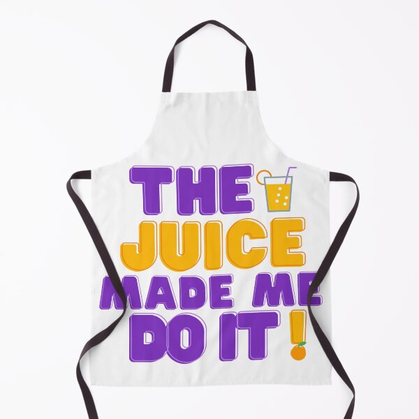 Item preview, The Juice Made Me Do It designed and sold by Mothe3rd.