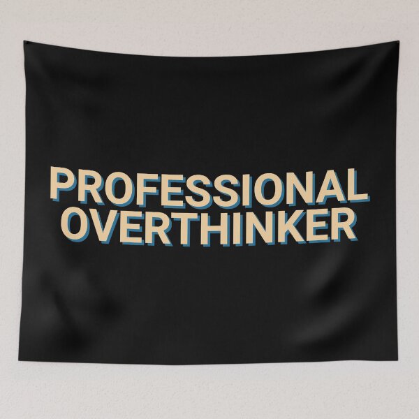 Item preview, Professional Overthinker Humor designed and sold by Sour Soul.