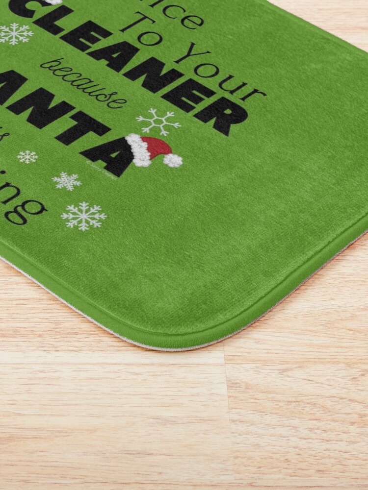 Alternate view of Be Nice To Your Cleaner Funny Cleaning lady fun by Savvy Cleaner Bath Mat