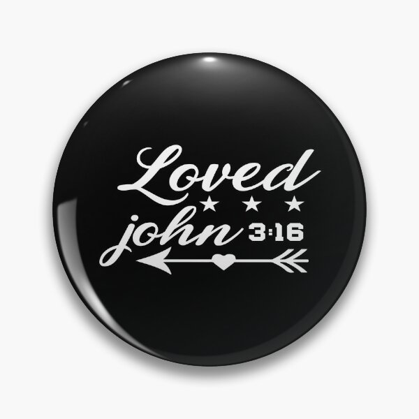 Item preview, Loved John 3:16 designed and sold by ProjectX23.
