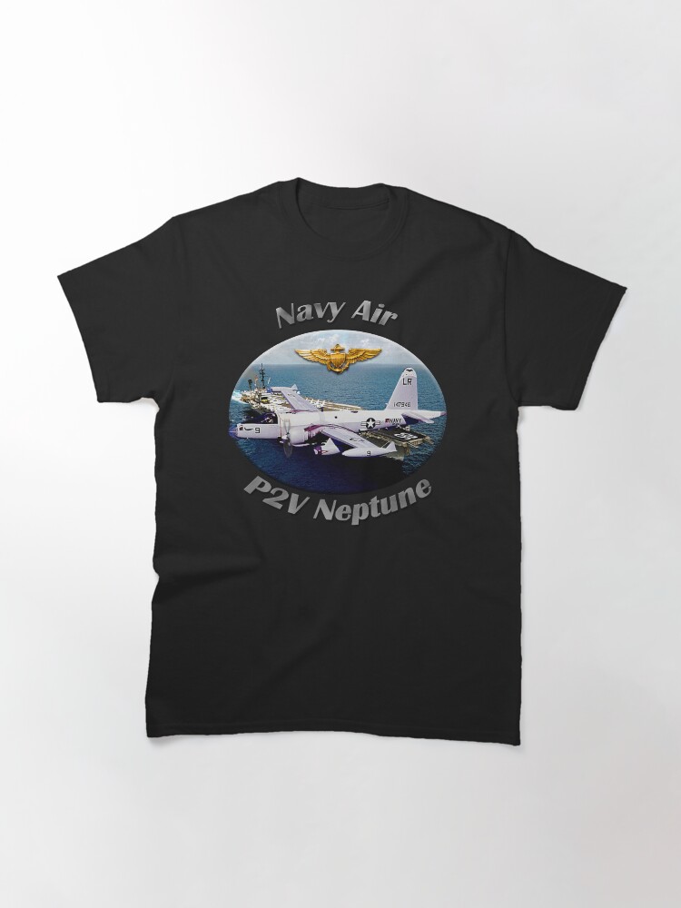 Alternate view of P2V Neptune Navy Air Classic T-Shirt