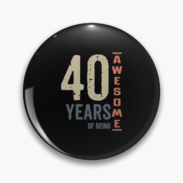 Item preview, 40 YEARS OF BEING AWESOME designed and sold by rodmendonca.
