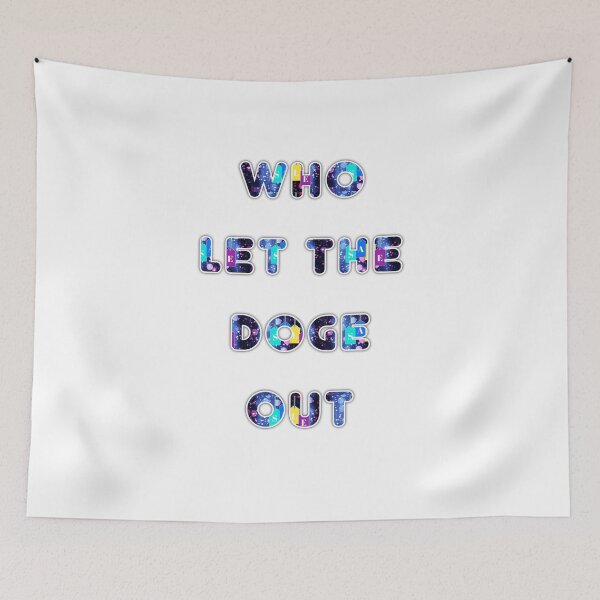 Item preview, Who Let The Doge Out designed and sold by sasijaya.
