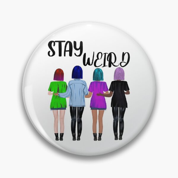 Item preview, STAY WEIRD girlfriends design designed and sold by NataPrando.
